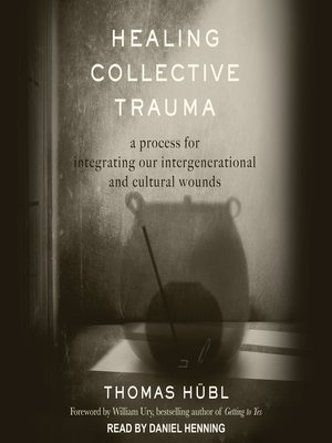 Healing Collective Trauma - Audiobook